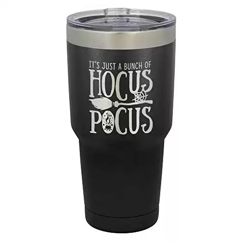 ITS JUST A BUNCH OF HOCUS POCUS Engraved Black 30 oz Drink Tumbler